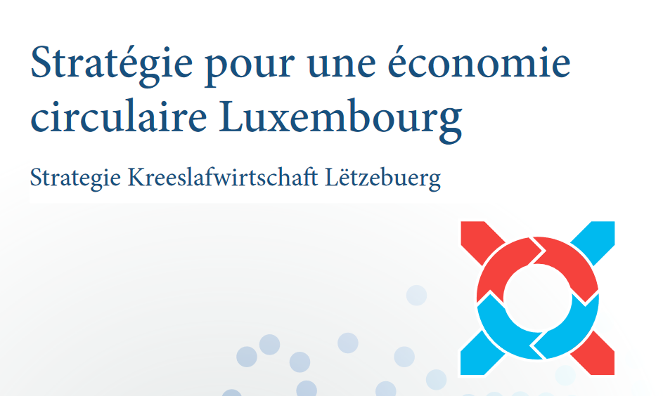Stratégie luxembourgeoise pour une économie circulaire